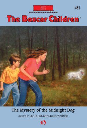 [The Boxcar Children 81] • Mystery of the Midnight Dog